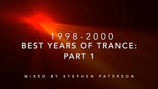 1998-2000: The Best Years of Trance Part 1