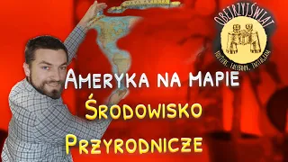 Ameryka na mapie - Środowisko przyrodnicze Ameryki | klasa 8