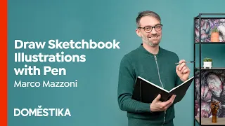 Sketchbook Illustration with PEN: Embracing Mistakes - Course by Marco Mazzoni | Domestika English