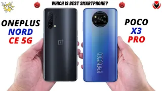 ONEPLUS NORD CE 5G VS POCO X3 PRO _ Full Detailed Comparison _Which is best?