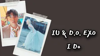 IU & Doh Kyung Soo EXO - I Do Lyrics Terjemahan (Rom / Indonesia)