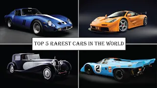 TOP 5 RAREST CARS IN THE WORLD