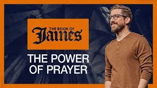 A Sermon on Prayer | James 5 | The Bridge Church | Ian Simkins