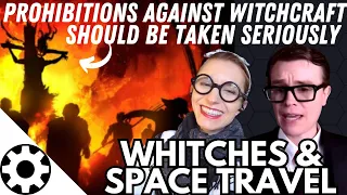 Witches & Space Travel: There is a Reason Abrahamic Faiths Have Prohibitions Against Witchcraft