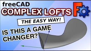 Complex Lofts in FreeCAD in Minutes even Seconds! Easy, Quick and Simple!