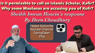 Why some Maulanas are accusing you of Kufr: Sheikh Imran Hosein’s Response By Deen Choudhury