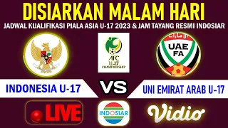 🔴 Berlangsung Malam Hari! Ini Jadwal Timnas Indonesia U-17 vs Uni Emirat Arab | Kualifikasi AFC U-17