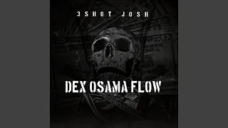 Dex Osama Flow