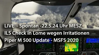 Live Spontan 22.5.24 – Lome Togo – Standard ILS Check Piper M500 – MSFS 2020 – Thunder in Vicinity