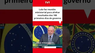 Lula faz reunião ministerial para alinhar resultados dos 100 primeiros dias de governo