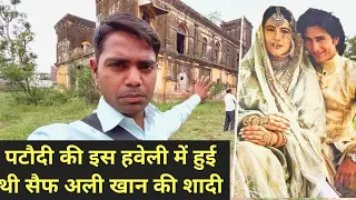 Pataudi ke nawab Mansoor Ali khan ki old Haveli…