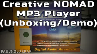 Creative NOMAD MP3 Player (Unboxing/Demo) - Paul's Old Crap