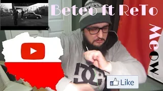 Beteo ft. ReTo - Meow    MOJA REAKCJA !!!      Polaka!