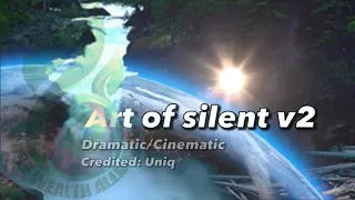 Art of Silence V2 - Dramatic / Cinematic