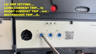 How to do trip current settings in MCCB / LSI Trip unit....