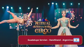 Guadalupe Servian - HandStand - Argentina| Festival Internacional de circo Chile | Pista de oro 2023