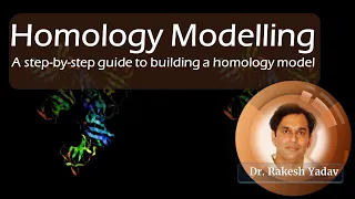 Homology Modeling: A step-by-step guide