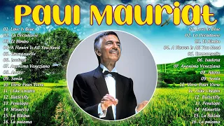 PAUL MAURIAT Best World Instrumental Hits 2024 🎹 PAUL MAURIAT Greatest Hits All Time