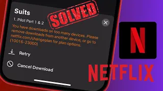 Fix” You Have Downloads on Too Many Devices | Netflix Error Fixed