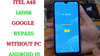 itel A48 L6006 FRP/Google Lock Bypass Without PC Android 10 100%OK | itel l6006l frp bypass