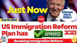 BREAKING NEWS: New Immigration Reform Plan 2023 Released | More Visa | US Immigration News 2023