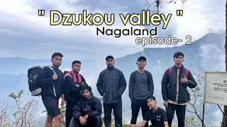 Dzukou valley trecking || Episode 2 ✌️📍|| Full trecking video