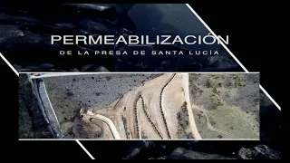 Permeabilización de la presa de Santa Lucía
