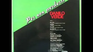 DANILO VERDE      MA CHE FA'     1987