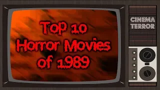 Top 10 Horror Movies of 1989