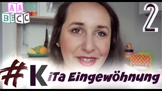 KiTa Eingewöhnung / Ein gestilltes Kind im Kindergarten? / TEIL 2