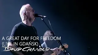 David Gilmour - A Great Day For Freedom (Live In Gdańsk)