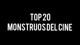 Top 20 Mejores Monstruos Del Cine (Parte 1)