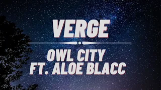 Owl City ft. Aloe Blacc - Verge (Lyrics)