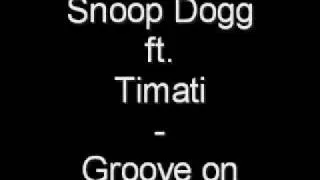 Snoop Dogg ft. Timati - Groove On [2009]