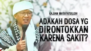 ADAKAH DOSA YG DIRONTOKKAN KARENA SAKIT? - Kajian Ma'rifatulloh