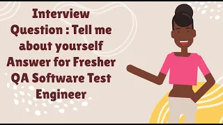 Interview Question: Tell me about yourself Answer for Fresher QA Software Test Engineer