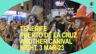 TENERIFE, Puerto de la Cruz, Another Carnival Night, 3 Mar-23