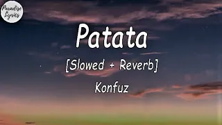 Konfuz  -  Patata [Slowed + Reverb] (Lyrics Video)