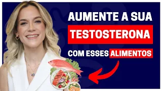 SETE ALIMENTOS QUE FAVORECEM A PRODUÇÃO DA TESTOSTERONA | DRA. SAMIRA POSSES - UROLOGISTA