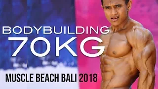 Muscle Beach Bali 2018: Bodybuilding 70kg Category