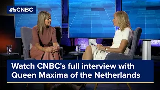 Watch CNBC's full interview with Queen Máxima of the Netherlands