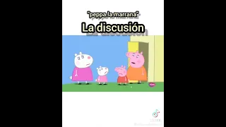 Peppa la marrana “La Discucion”