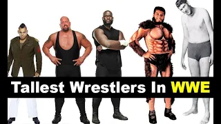 Top 20 Tallest WWE Wrestlers of All Time (Real Heights)