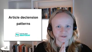 Lesson 44: Article Declension Patterns - Learn German Grammar for Beginners (A1 / A2)
