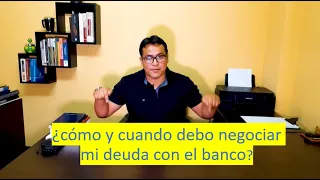 🤫LO QUE LOS BANCOS NO QUIEREN QUE SEPAS +Todo sobre las deudas cómo y cuando negociar con los bancos