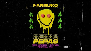 |Big Room| Farruko - Pepas (Nick Havsen & Rayven Festival Mix) [Self-Released]