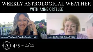 [WEEKLY ASTROLOGICAL WEATHER] April 5-11, 2021 w/ Astrologer Anne Ortelee