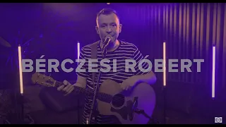 Bérczesi Róbert stúdiókoncert • Petőfi LIVE!