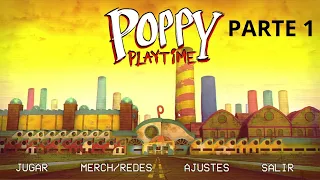 POPPY PLAYTIME CHAPTER 1 EN ESPAÑOL 👻MIEDO👻