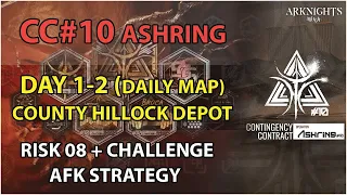 [Arknights] CC10 Day 1&2 AFK (Risk 8 & Challenge) Simple Strategy | CC#10 Operation Ashring